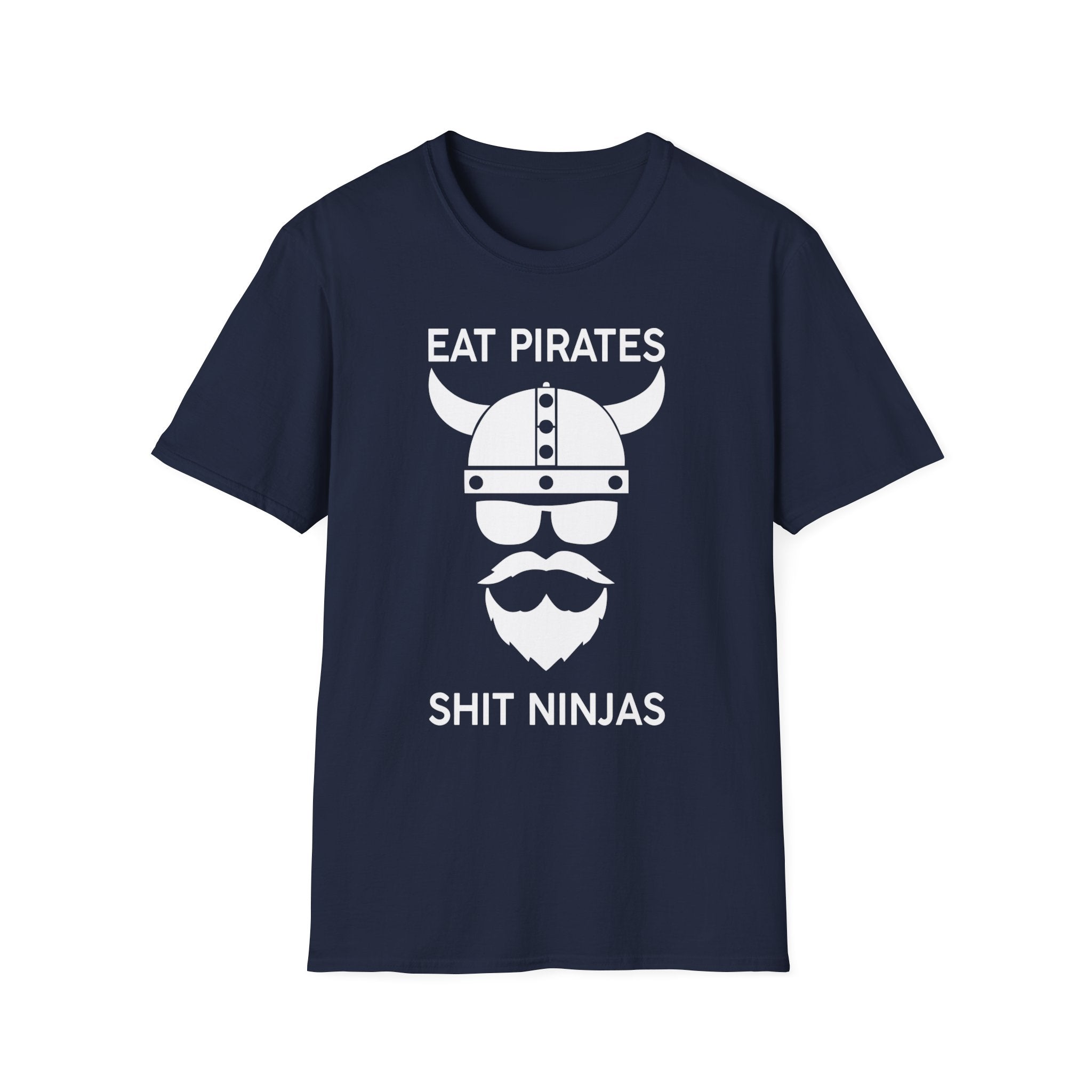 Eat Pirates Shit Ninjas ZV T-Shirt