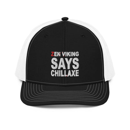Chillaxe Zen Trucker